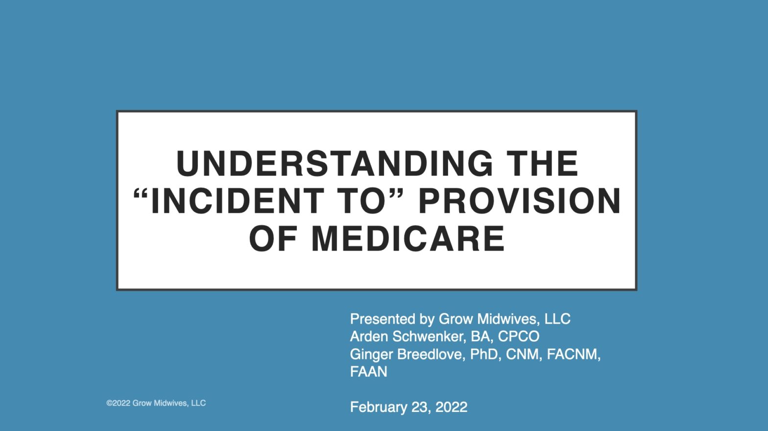 Incident To Billing Understanding the "Incident To" Provision of