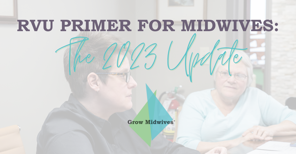 RVU Primer for Midwives: The 2023 Update
